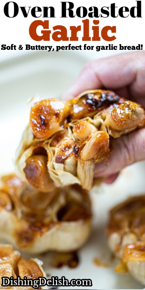 Pinterest pin with a hand holding a roasted garlic bulb.