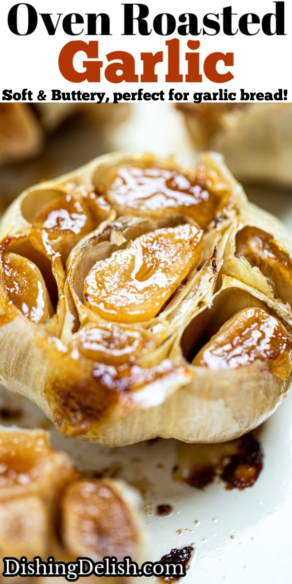 Pinterest pin with a roasted garlic clove in a baking dish.