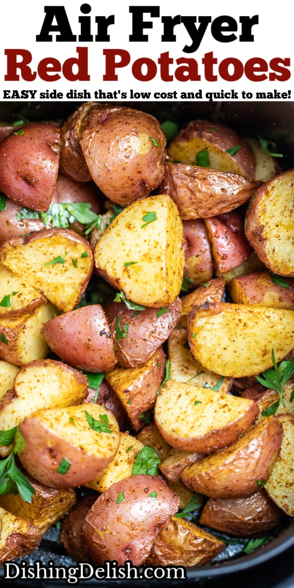 Air Fryer Red Potatoes • Dishing Delish
