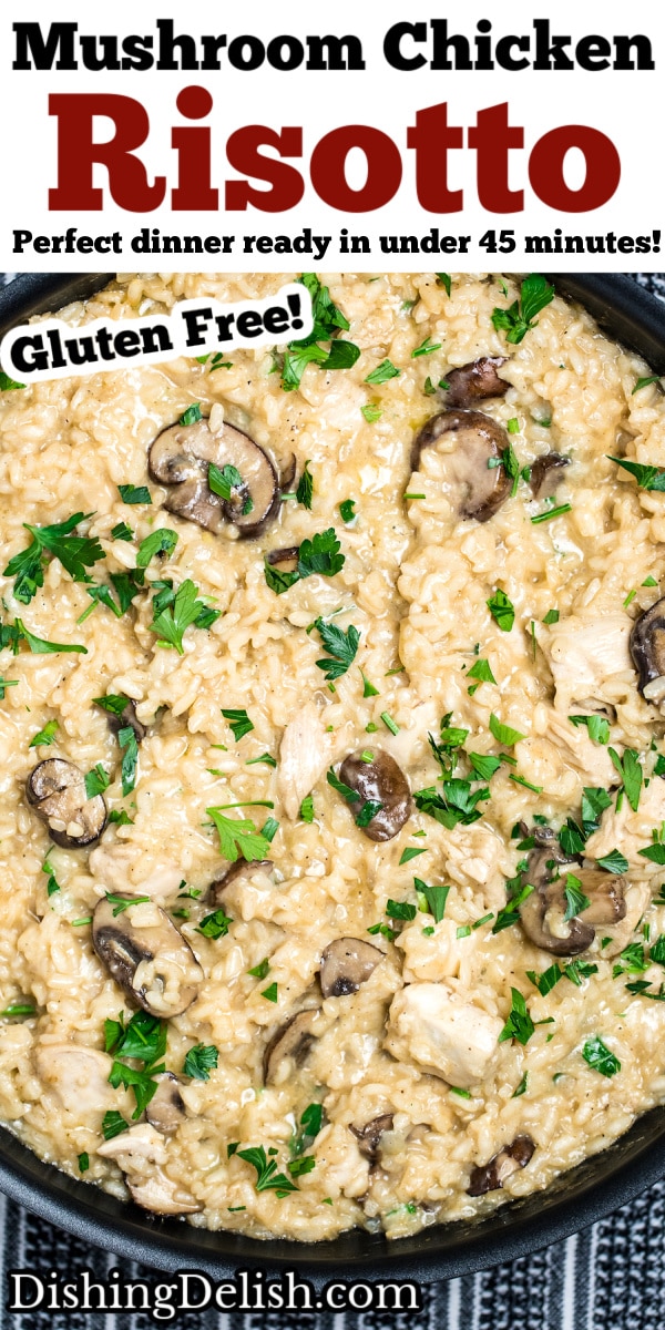 Creamy Mushroom Chicken Risotto (Gluten Free!) • Dishing Delish
