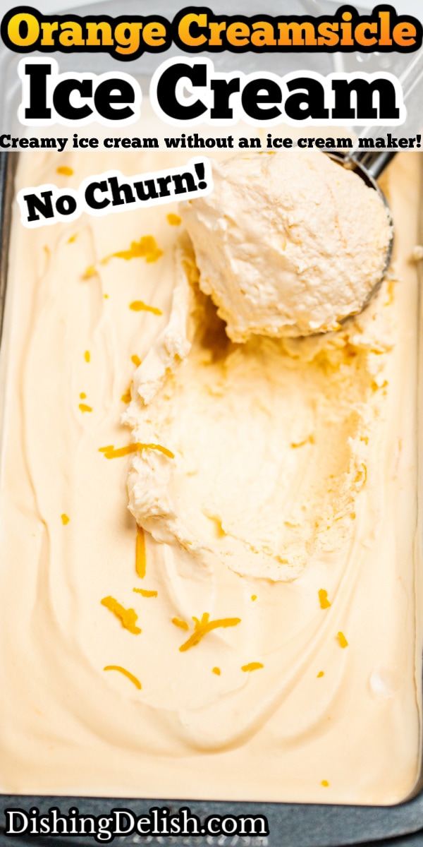 A pinterest pin of a bread pan full of no churn orange ice cream.