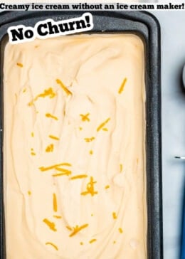 A pinterest pin of a bread pan full of no churn orange ice cream.