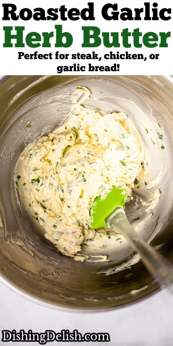 Pinterest pin with garlic herb butter in a mixing bowl with a spatula.