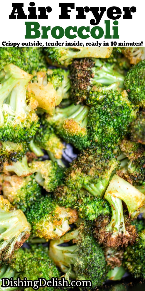 Air Fryer Broccoli • Dishing Delish