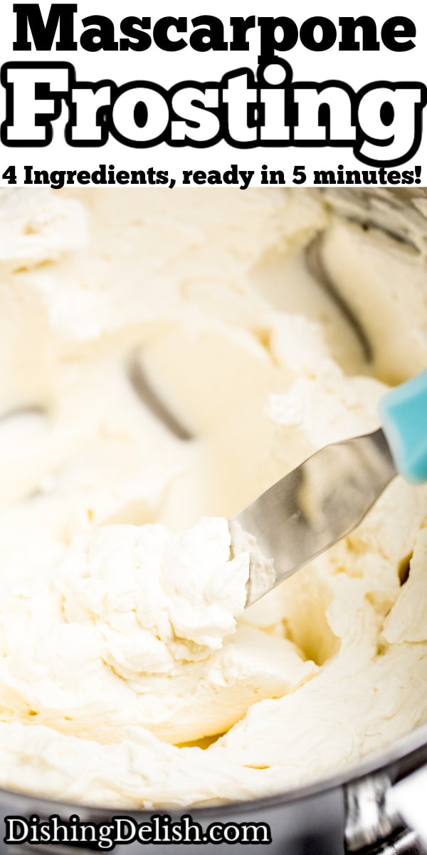 Pinterest pin with a spatula in a mixing bowl full of mascarpone frosting.