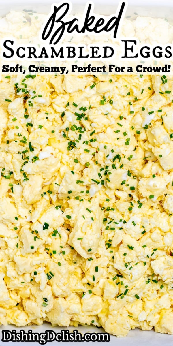 Baked Scrambled Eggs • Dishing Delish