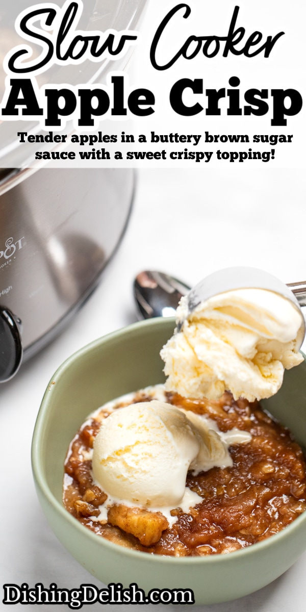 Pinterest pin with a bowl of apple crisp topped with vanilla ice cream next to a slow cooker.