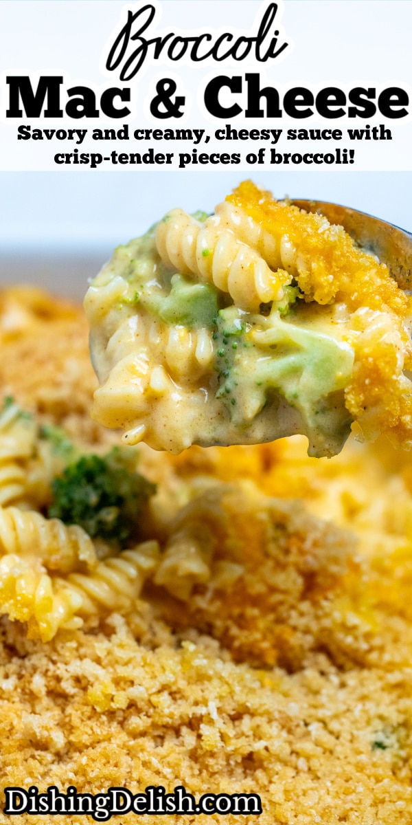 Pinterest pin of a spoon scooping broccoli mac and cheese out of the baking dish.