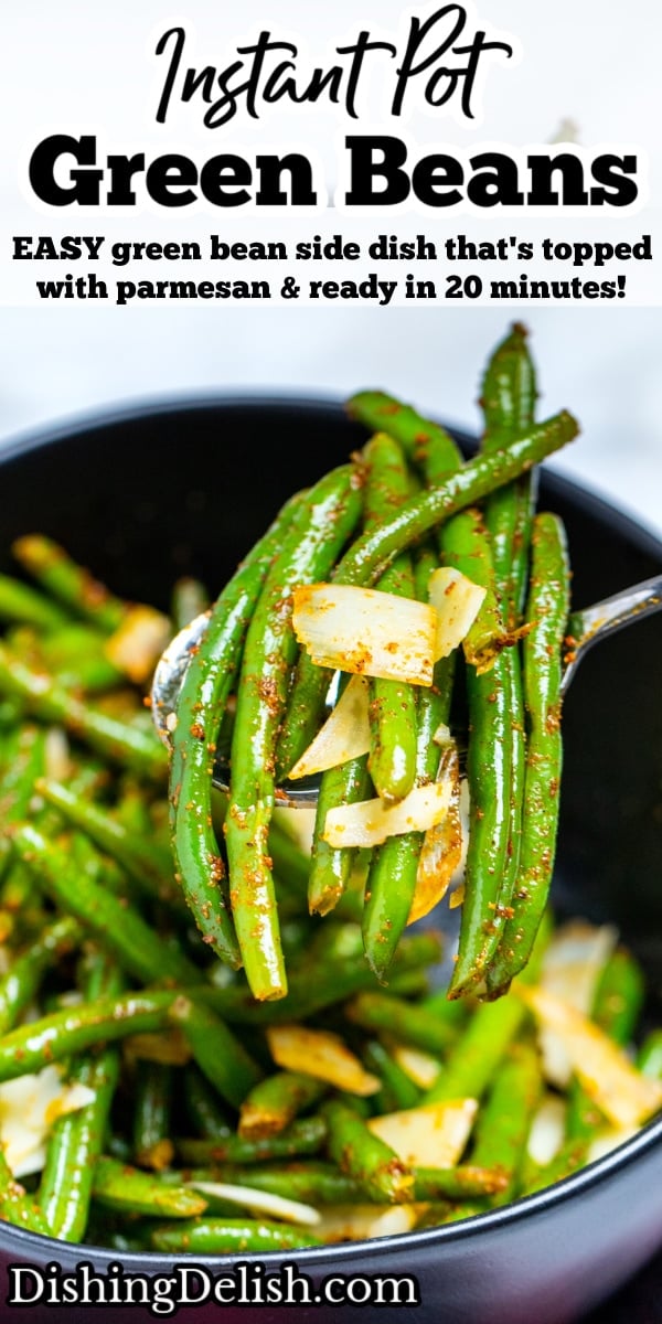 A pinterest pin with a spoon lifting a serving of instant pot green beans topped with parmesan cheese from a bowl on the table.