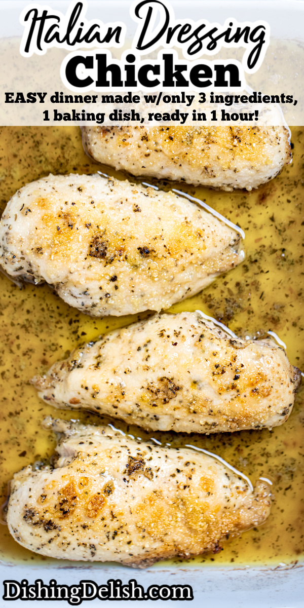Pinterest pin with a baking dish of Italian Dressing Chicken.