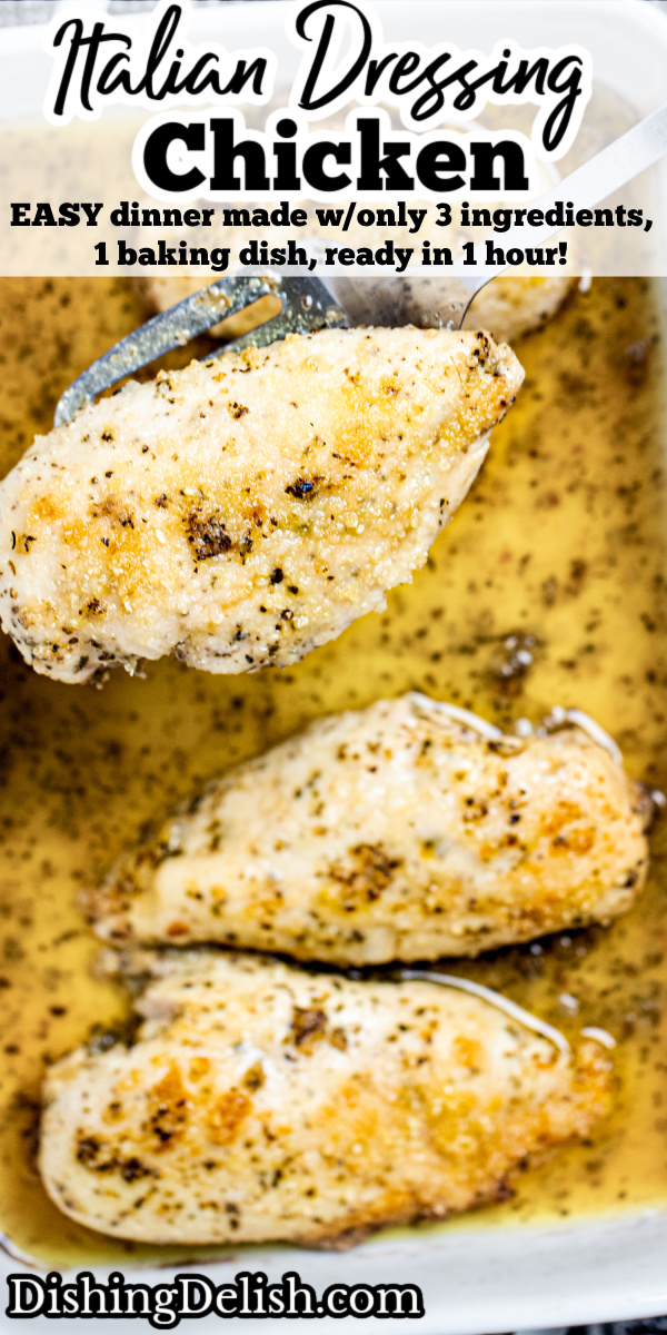 Pinterest pin with a baking dish of Italian Dressing Chicken and a spatula lifting one piece up.