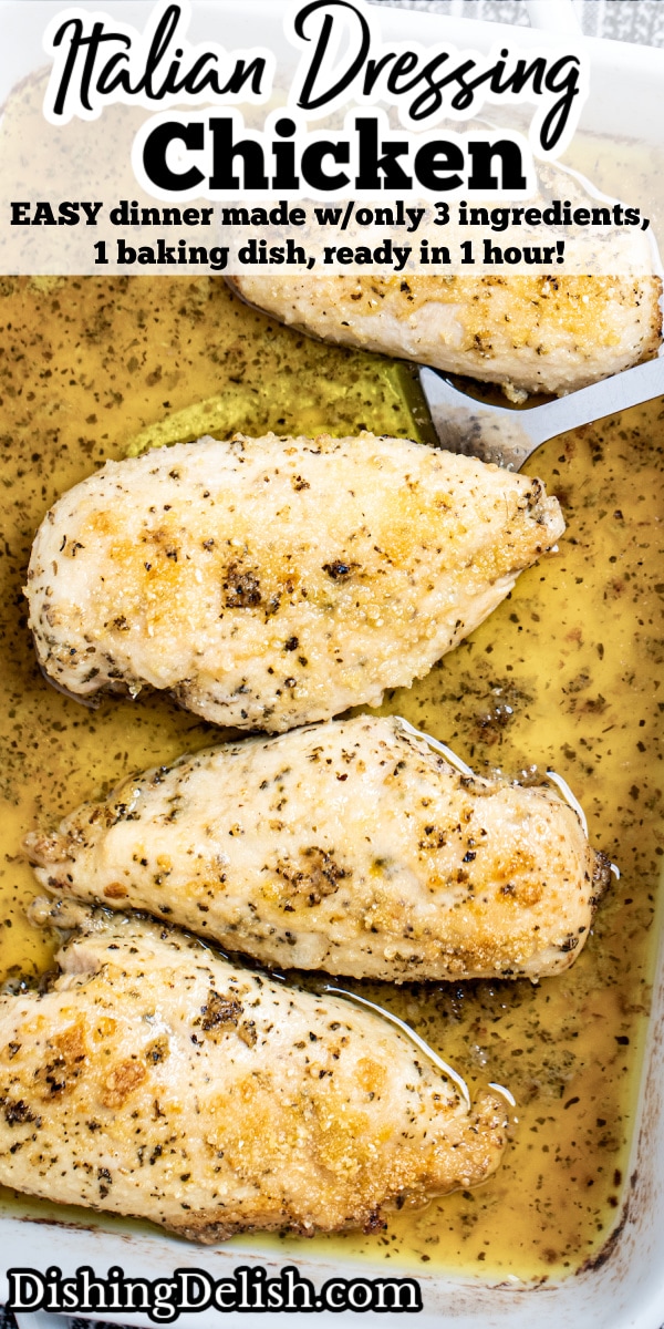Pinterest pin with a baking dish of Italian Dressing Chicken and a spatula lifting one piece up.