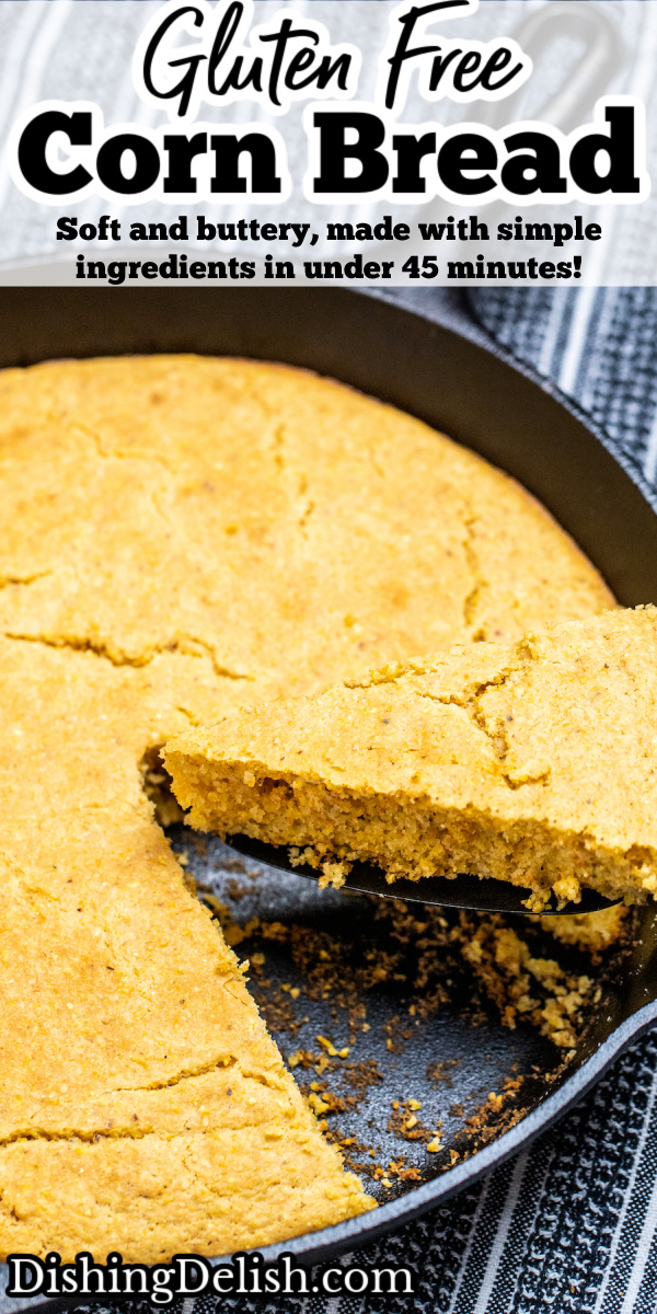 Pinterest pin with a cast iron skillet of gluten free cornbread and a slice being lifted out.