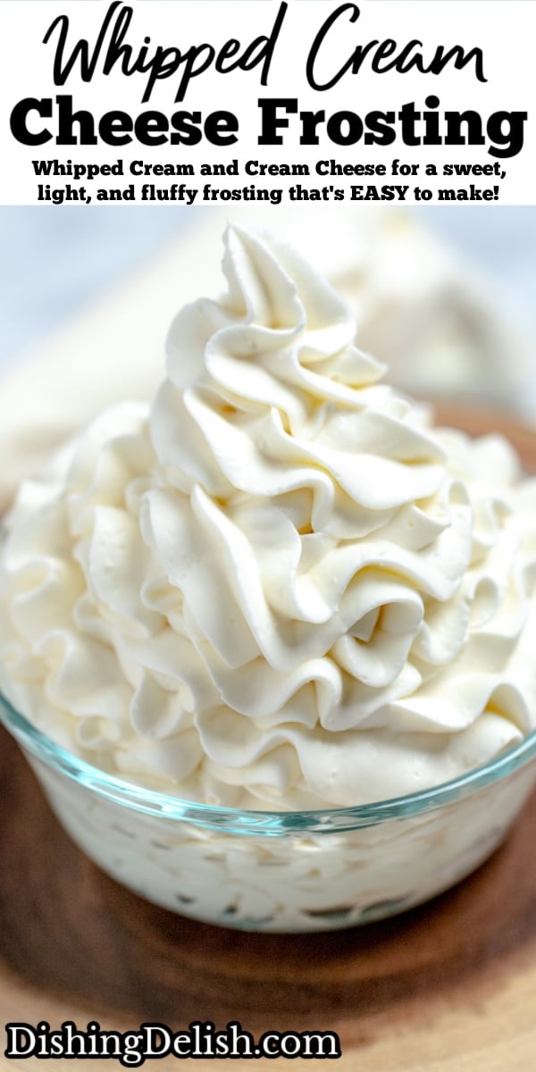 Whipped Cream Cream Cheese Frosting • Dishing Delish
