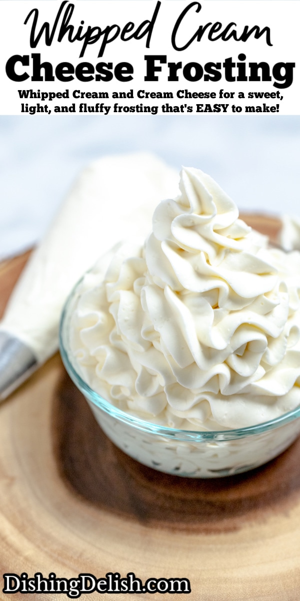 Whipped Cream Cream Cheese Frosting • Dishing Delish