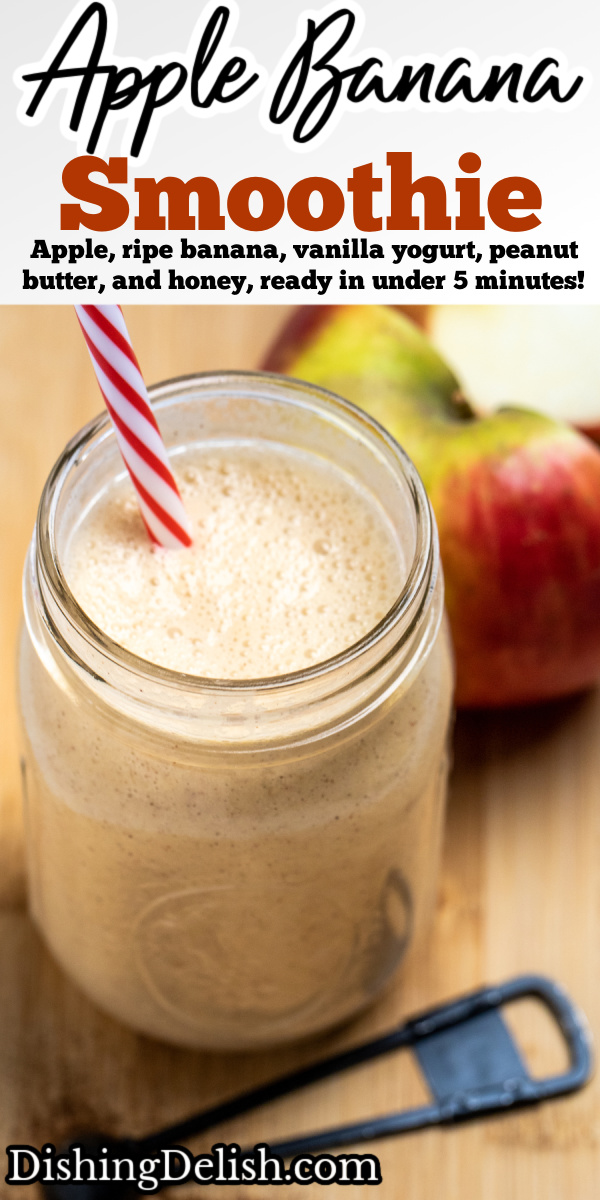 Pinterest pin with an apple smoothie in a mason jar with a straw sitting on a wooden cutting board with a teaspoon of cinnamon in front of it, and an apple cut in half behind it.
