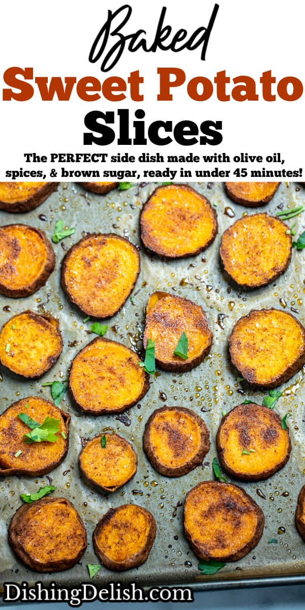 Baked Sweet Potato Slices • Dishing Delish