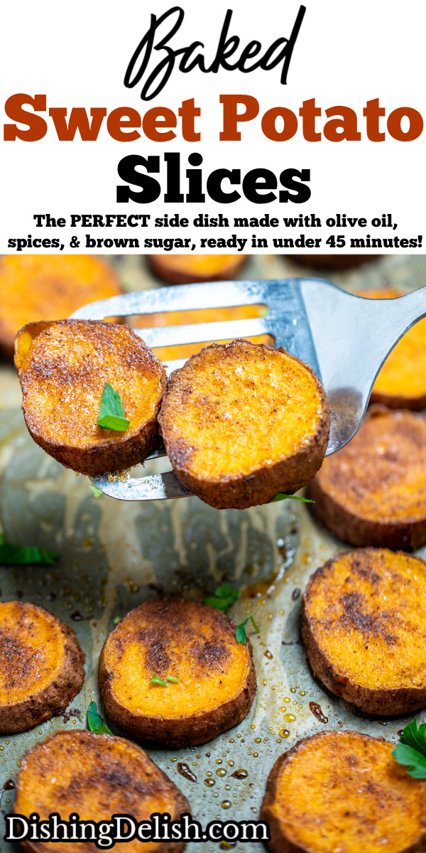 Pinterest pin for baked sweet potato slices with a sheet pan lined with parchment paper and fully cooked sweet potato slices caramelized and topped with fresh parsley, with a spatula lifting two pieces up.