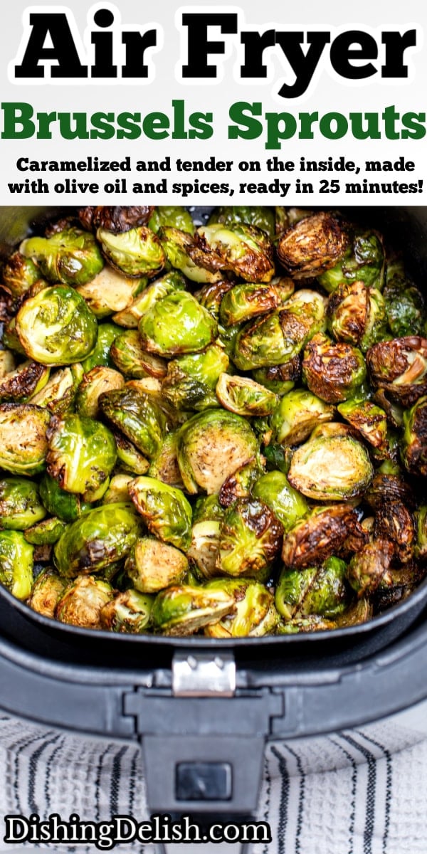 Pinterest pin with an air fryer basket full of fully cooked Brussels sprouts.