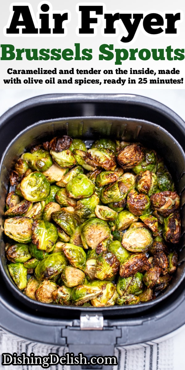 Pinterest pin with an air fryer basket full of fully cooked Brussels sprouts.