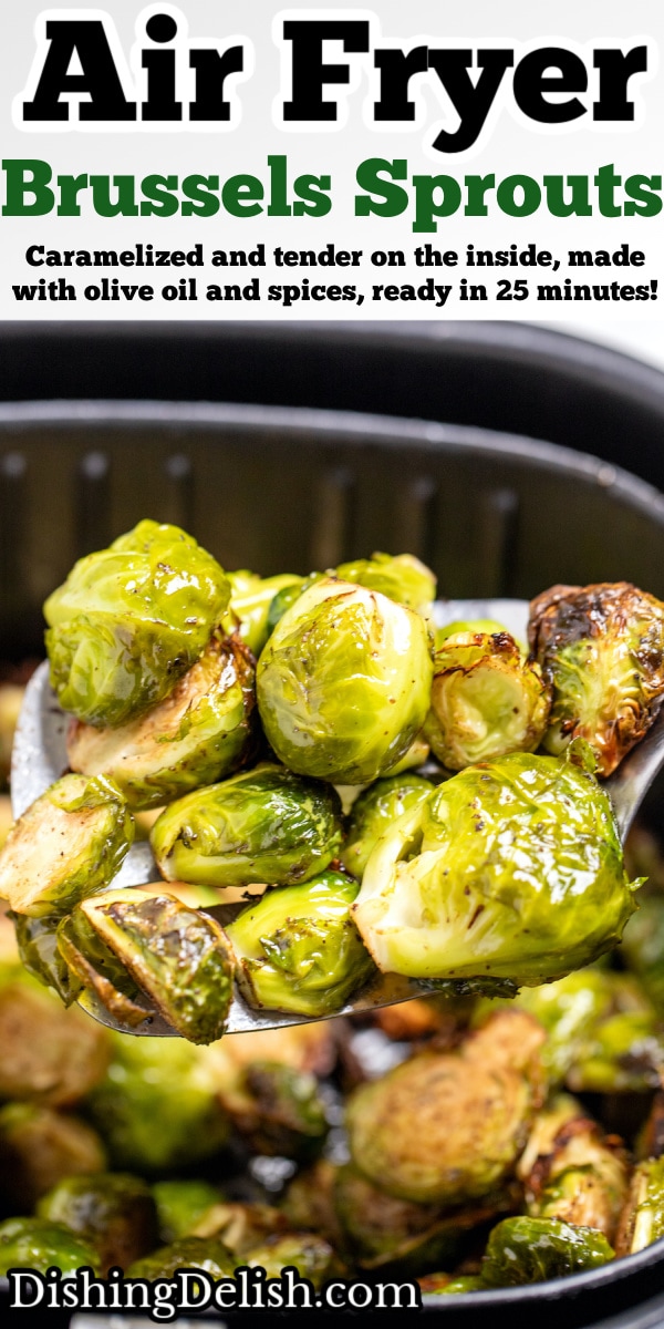 Pinterest pin with a spatula lifting Brussels sprouts out of an air fryer basket.