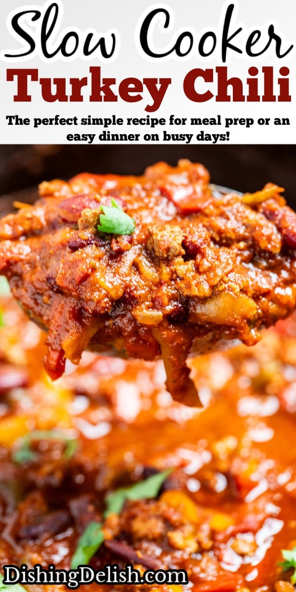 Pinterest pin with a ladle scooping slow cooker turkey chili out of a slow cooker. The chili is topped with fresh cilantro.