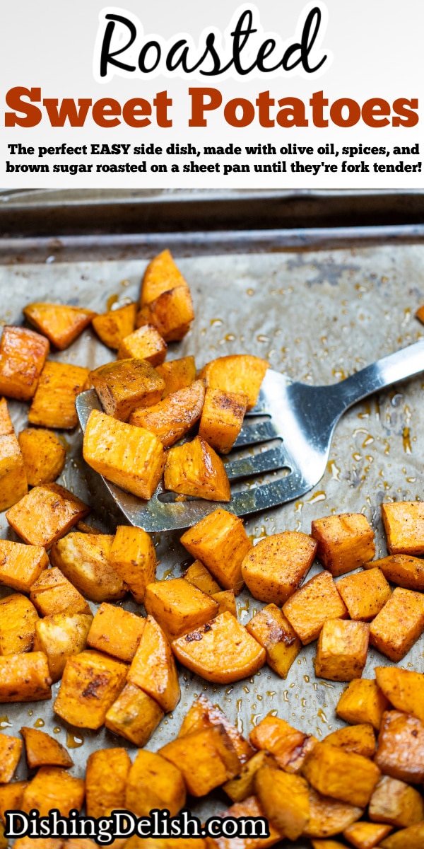 Pinterest pin with roasted sweet potato cubes on a sheet pan with parchment paper, being lifted up by a spatula.