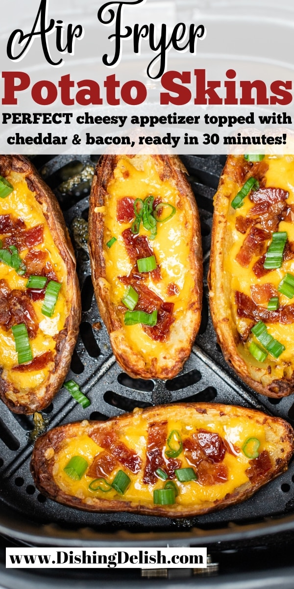 Pinterest pin with four potato skins fully cooked in an air fryer basket.