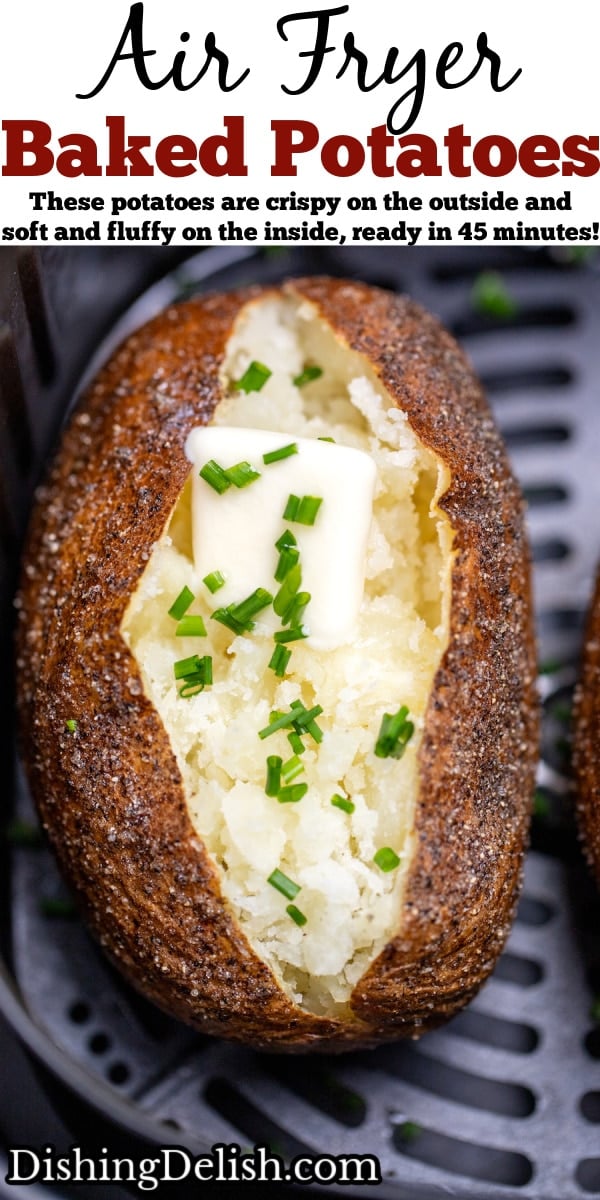 Pinterest pin with a fully cooked baked potato topped with butter, chives, and sour cream sitting in an air fryer basket.