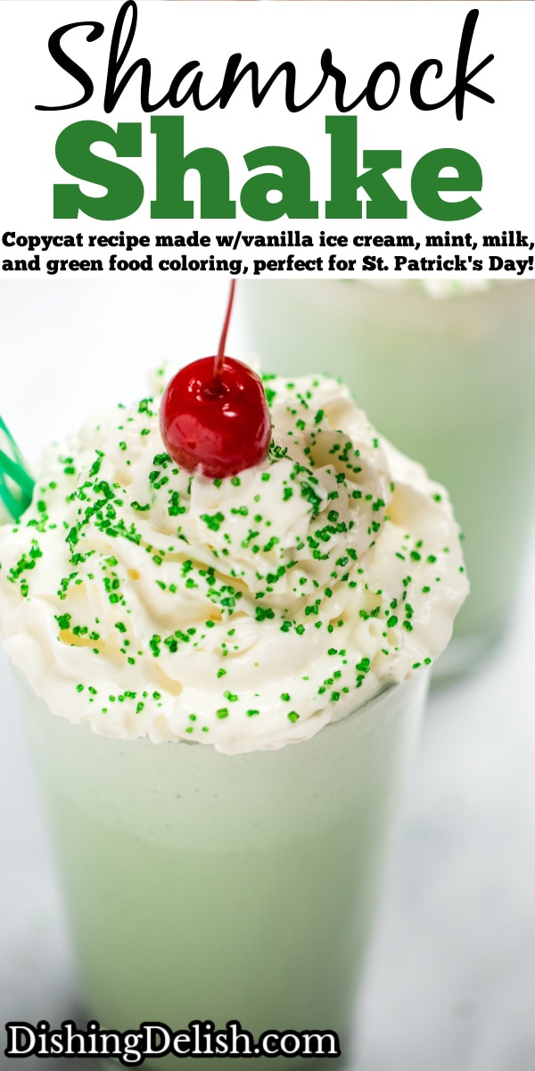 Pinterest pin with a tall glass of shamrock shake topped with whipped cream, sprinkles, and a cherry on top, and another shamrock shake in the background.