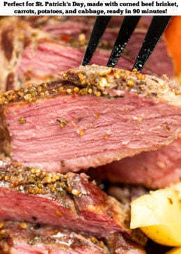 Pinterest pin with a closeup of sliced instant pot corned beef with a fork taking a piece, surrounded by potatoes and carrots.