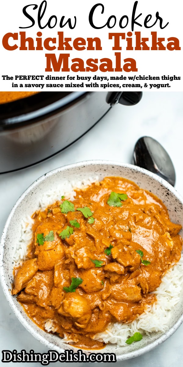 Pinterest pin with a bowl of chicken tikka masala over rice, topped with fresh cilantro pieces next to a spoon on the table, in front of a slow cooker.