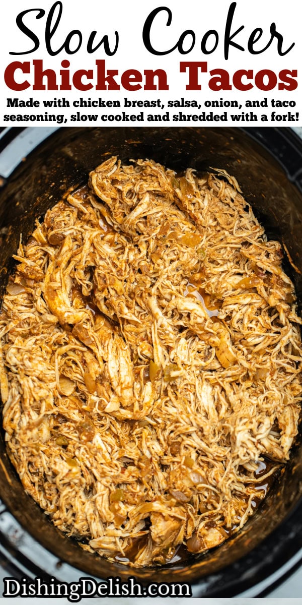 Slow Cooker Chicken Tacos • Dishing Delish
