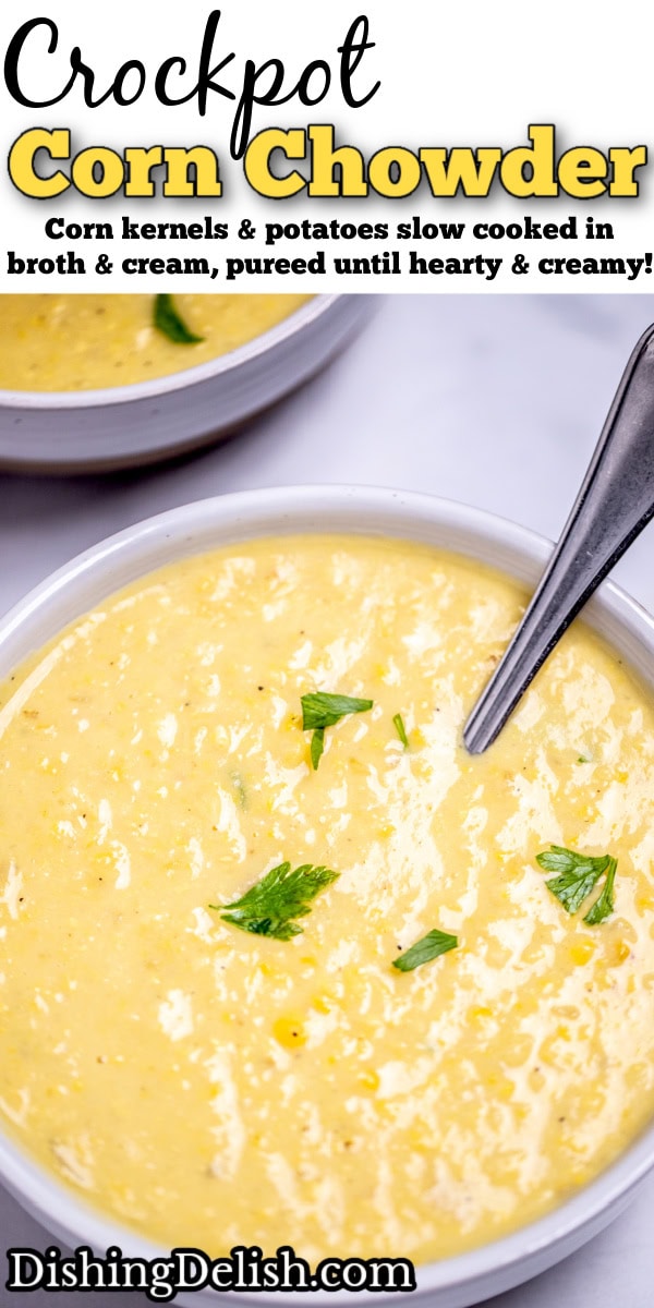 Pinterest pin with two bowls on a table full of corn chowder topped with fresh parsley, with a spoon in the front bowl.