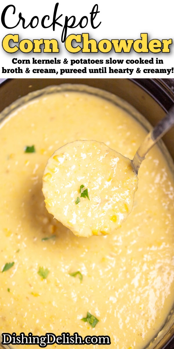 Pinterest pin with a slow cooker full of corn chowder topped with fresh chopped parsley, and a ladle scooping up some chowder.