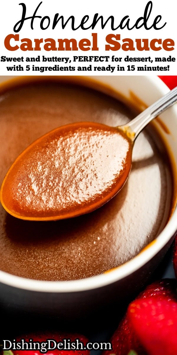 Pinterest pin with a spoon full of caramel sauce resting across a bowl of caramel sauce, with strawberries on a plate surrounding the bowl.