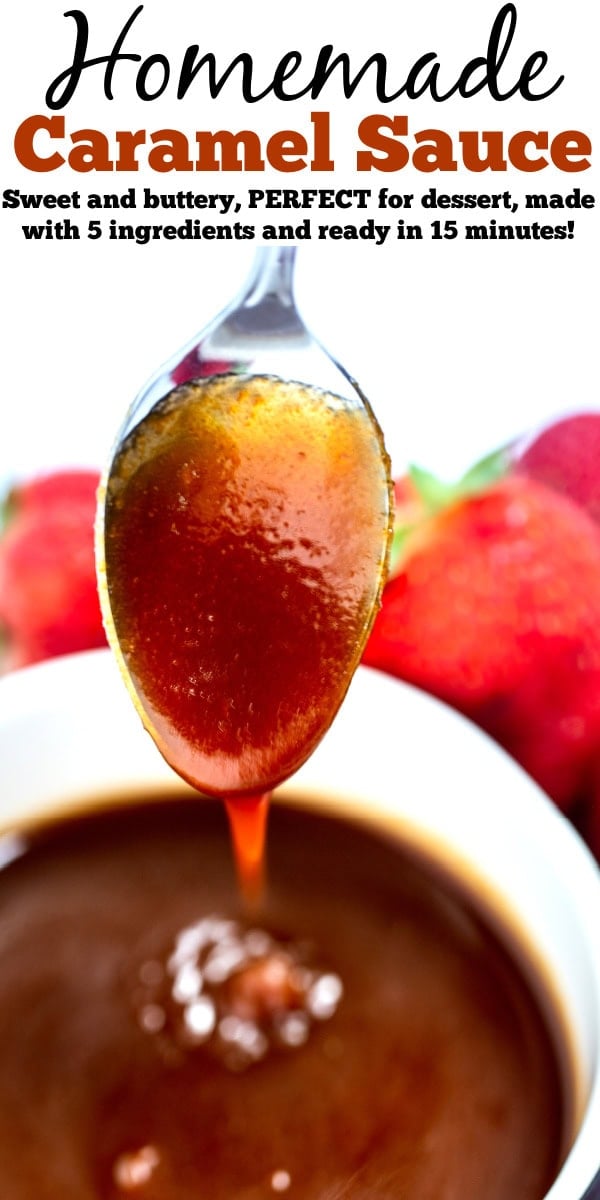 Pinterest pin with a spoon dipped into a small bowl of caramel sauce, being held above the dish with caramel dripping off the spoon back into the bowl. The bowl is surrounded by strawberries in the background.