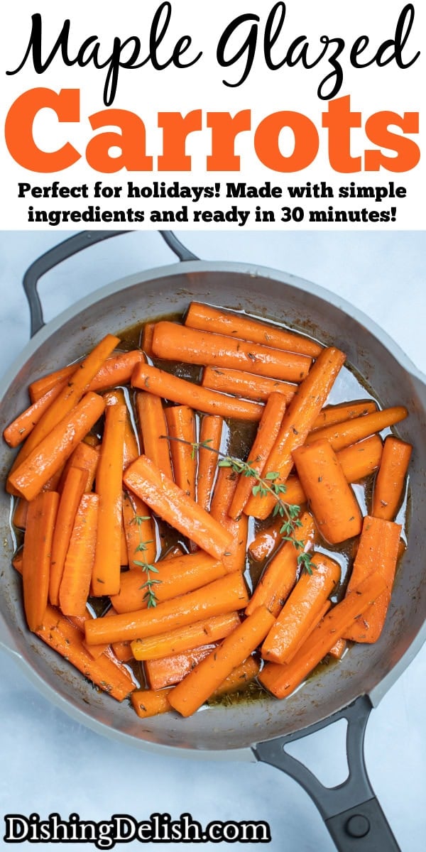 Pinterest pin with a skillet with cooked maple glazed carrots with fresh thyme sprigs on top, resting on a table.