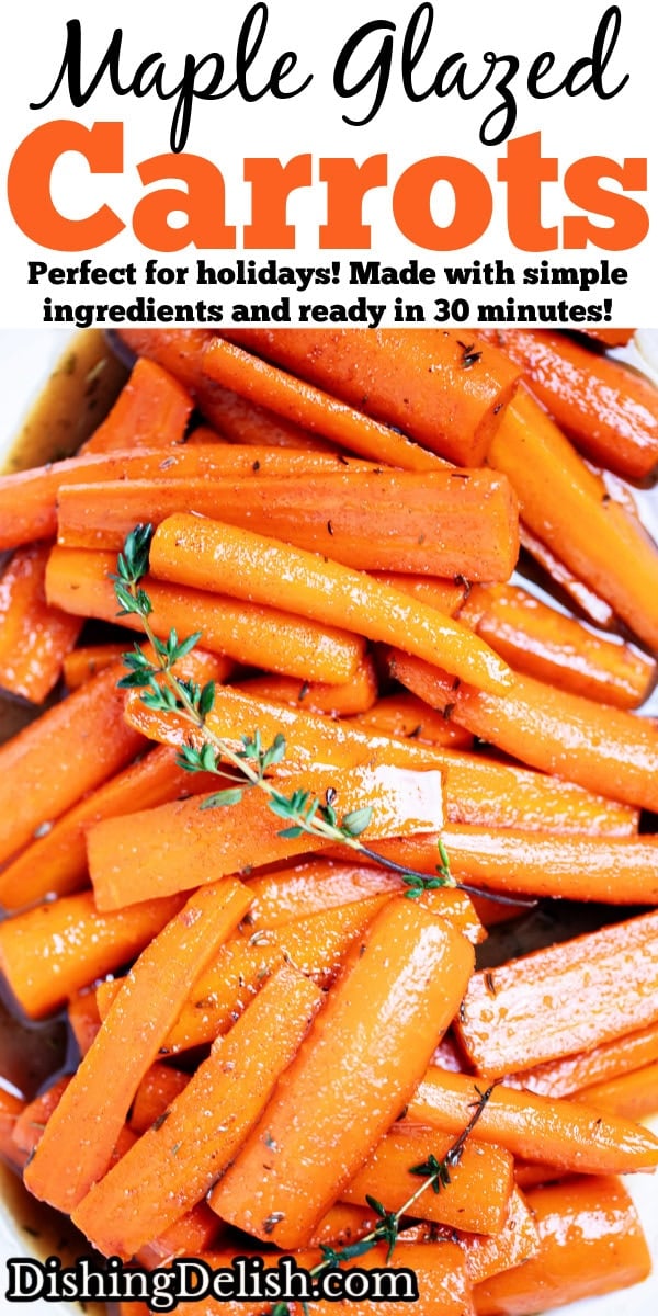 Pinterest pin with a closeup of maple glazed carrots with fresh thyme sprigs on top.