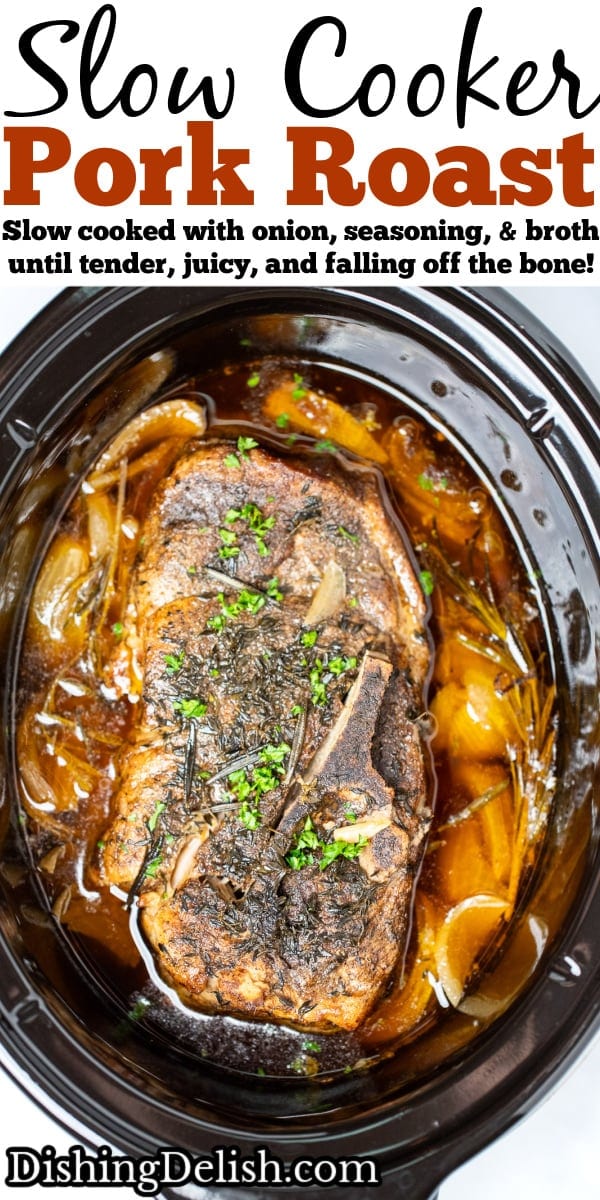 Pinterest pin with a fully cooked pork roast in a slow cooker with broth and onions, topped with fresh parsley.