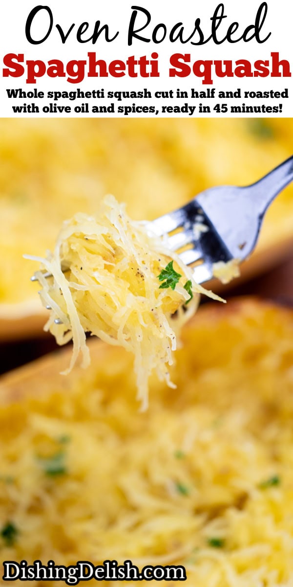 Pinterest pin with a fork with spaghetti squash noodles being held above two halves of cooked spaghetti squash, topped with fresh chopped parsley.