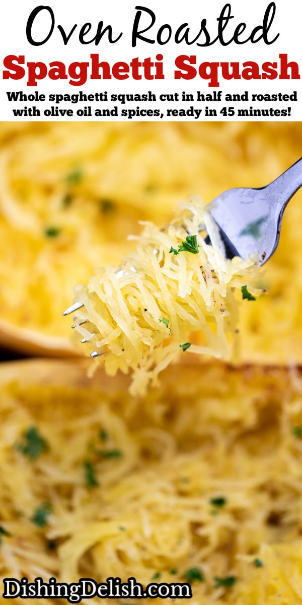 Pinterest pin with a fork with spaghetti squash noodles being held above two halves of cooked spaghetti squash, topped with fresh chopped parsley.
