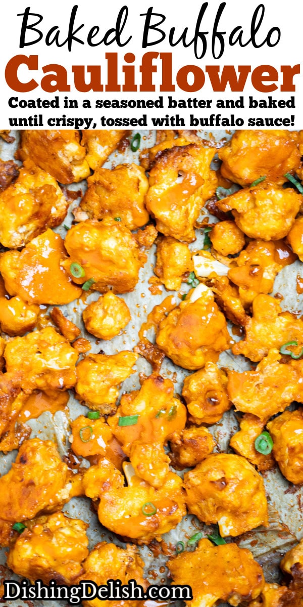 Pinterest pin with Buffalo Cauliflower Wings on a sheet pan lined with parchment paper, in a single layer, topped with extra buffalo sauce and green onions.
