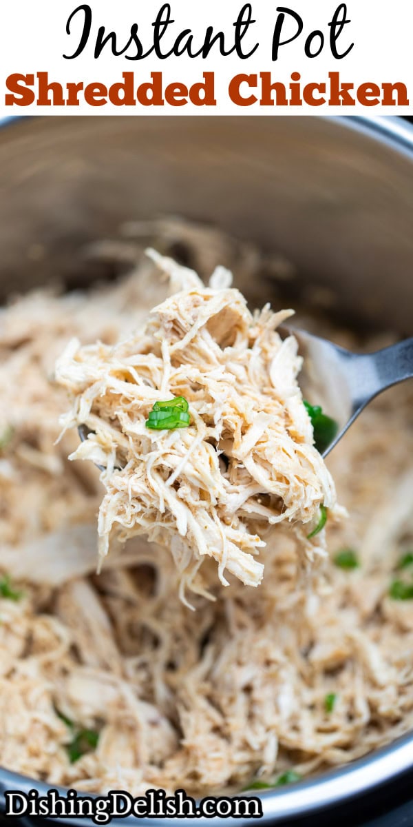Pinterest pin with an instant pot with shredded chicken breast topped with fresh chopped green onions, with a spoon lifting some up above the pot.