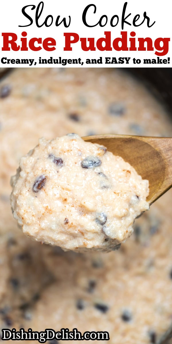 Pinterest pin with a slow cooker full of slow cooker rice pudding with raisins topped with cinnamon, with a spoon lifting some of the pudding out.