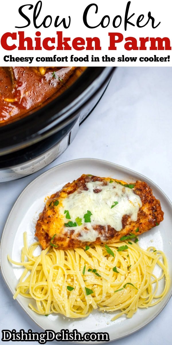Pinterest pin with a plate on a table with spaghetti topped with parmesan, and a chicken parmesan topped with mozzarella and fresh chopped parsley, in front of a slow cooker.