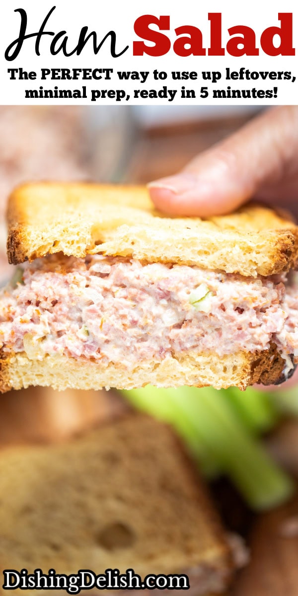 Pinterest pin with a hand holding half of a ham salad sandwich.