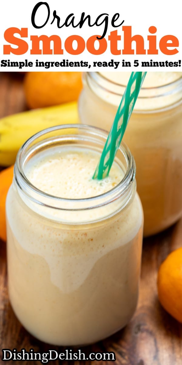 Pinterest pin with two mason jars filled with orange smoothie with straws, sitting on a cutting board with mandarin oranges and banana behind the jars.