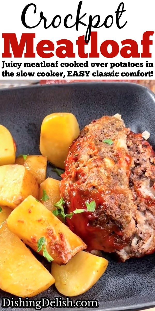 Pinterest pin with a piece of slow cooker meatloaf next to potatoes in a bowl, topped with fresh parsley.