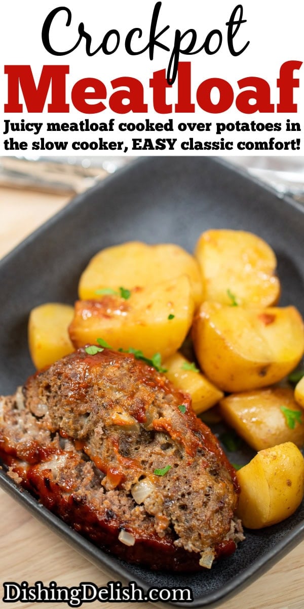 Pinterest pin with a piece of slow cooker meatloaf next to potatoes in a bowl, topped with fresh parsley.